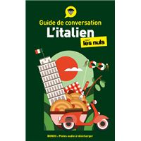 Guide de conversation Italien pour les Nuls, 4ed