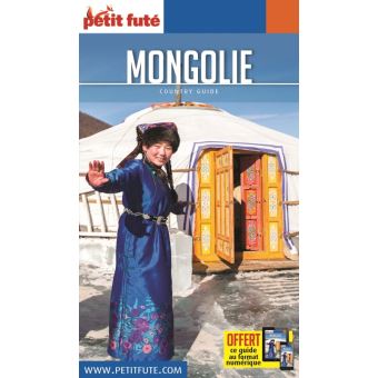 Guide Mongolie 2019-2020 Petit Futé