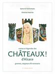 Contes et legendes des chateaux d'alsace