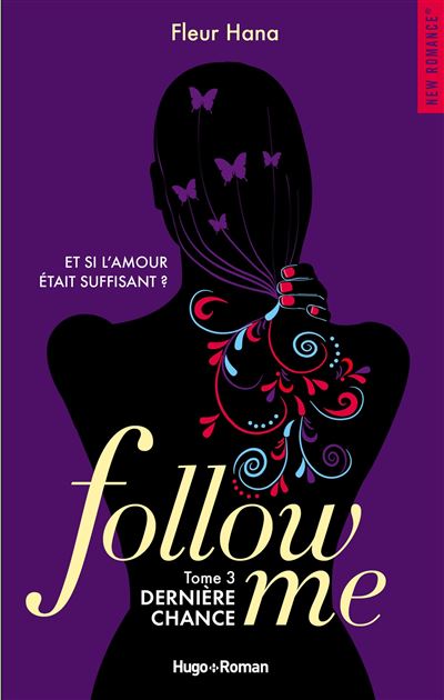 Follow me - tome 3 Dernière chance