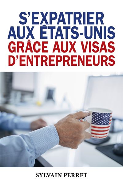 S'expatrier aux États-Unis grâce aux visas d'entrepreneurs