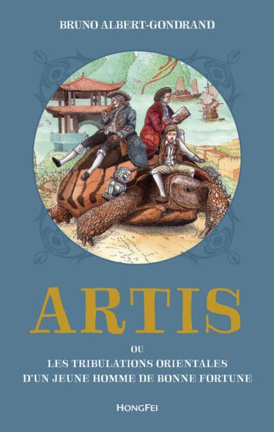 Artis ou les tribulations orientales d'un jeune homme de bon