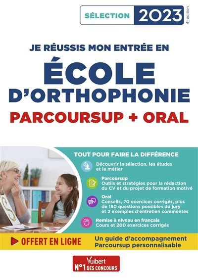 Je réussis mon entrée en école d'Orthophonie - Parcoursup et oral