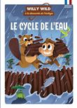 Willy Wild - Le cycle de l'eau