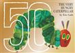 VERY HUNGRY CATERPILLAR 50TH AN COLLECTOR'S EDITION