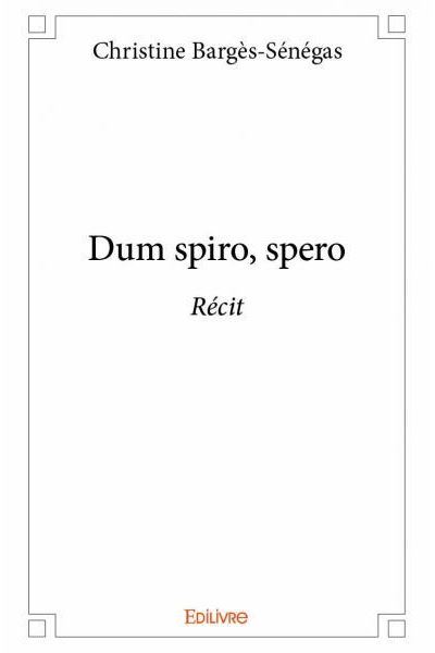 Dum spiro, spero