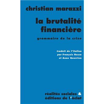 La brutalite financiere - 1