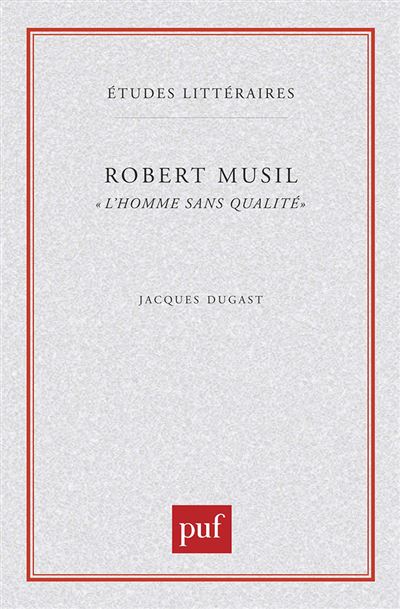 Robert Musil. « L'Homme sans qualités »