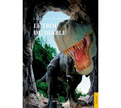 Le Trou du diable - Laurence F. Daigneau - broché