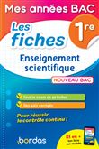 Mes années Bac - les fiches Enseignement scientifique 1re