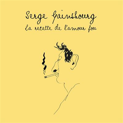 La recette de l’amour fou Edition Fourreau