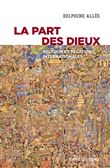 La part des dieux - Religion et relations internationales