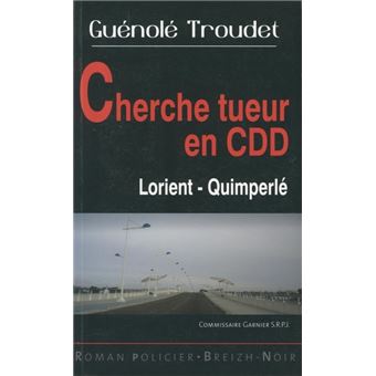 Cherche tueur en CDD - Lorient-Quimperlé