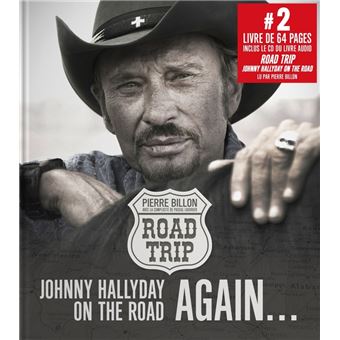 Road trip, Johnny Hallyday on the road again...