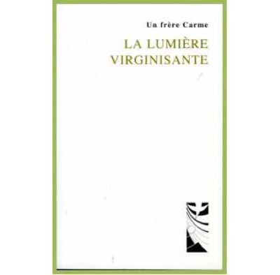 La lumière virginisante