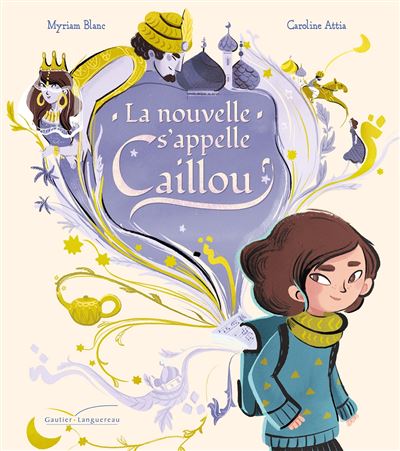 La nouvelle s'appelle Caillou - Myriam Blanc - cartonné