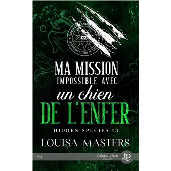 Ma mission impossible avec un chien de l'enfer