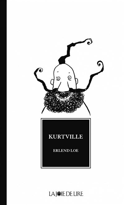Kurtville - Erlend Loe - broché