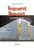 Vengeances Romaines - Une distraction policière
