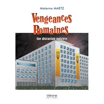 Vengeances Romaines - Une distraction policière