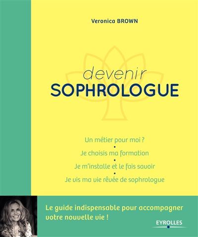 Devenir sophrologue - Veronica Brown - broché