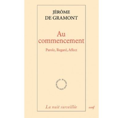 Au commencement, regard, parole, affect
