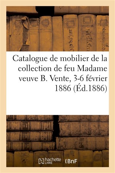 Catalogue de mobilier, ameublement d'antichambre, salons, salles à manger, porcelaines