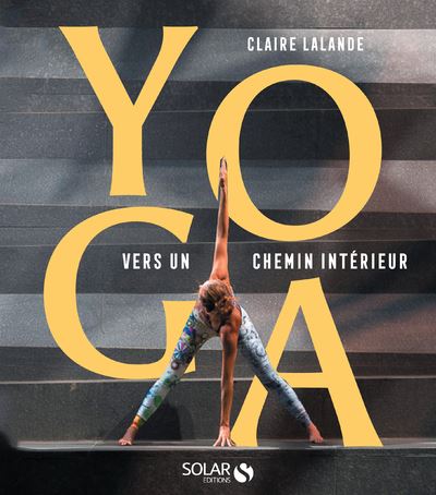 Yoga - vers un chemin intérieur