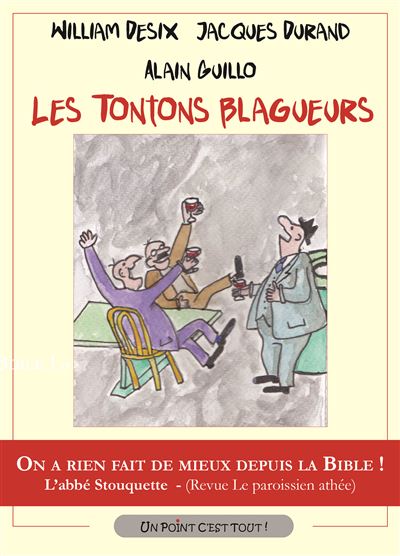 Les tontons blagueurs - broché - Jacques Durand, Alain Guillo, William  Desix - Achat Livre