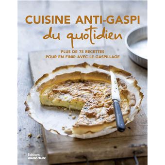 Cuisine anti-gaspi du quotidien