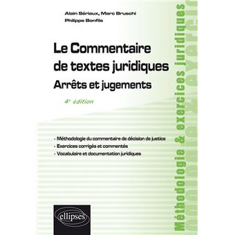 Le Commentaire De Textes Juridiques. Arrêts Et Jugements - 4e édition ...