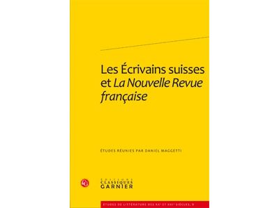 Les écrivains suisses et la nouvelle revue française