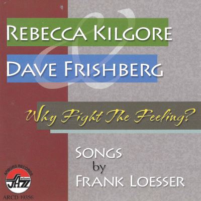 Why fight the feeling songs byfrank loesser
