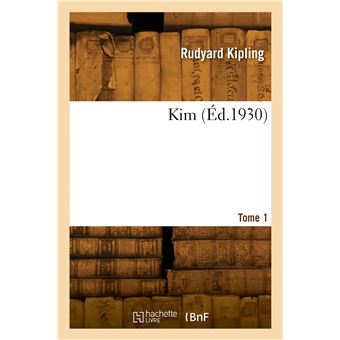 Kim. Tome 1