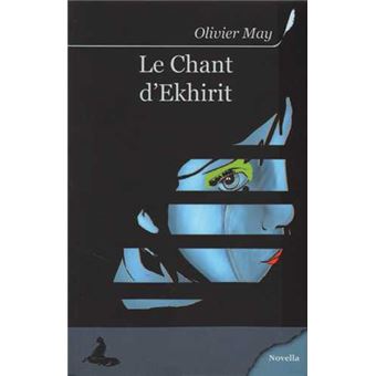Le chant d'Ekhirit - 1