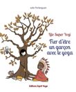Fier d'être un garçon avec le yoga