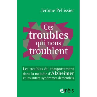 Ces troubles qui nous troublent Les troubles du comportement dans la ...