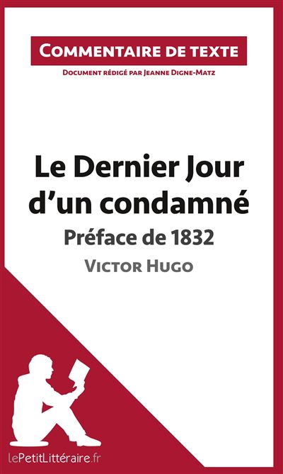 Commentaire composé : Le dernier jour d’un condamné de Victor Hugo