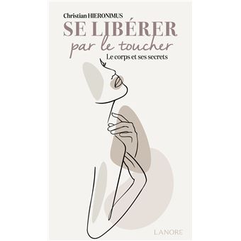 Se libérer par le toucher