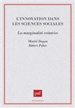 L'Innovation dans les sciences sociales : la marginalite creatrice
