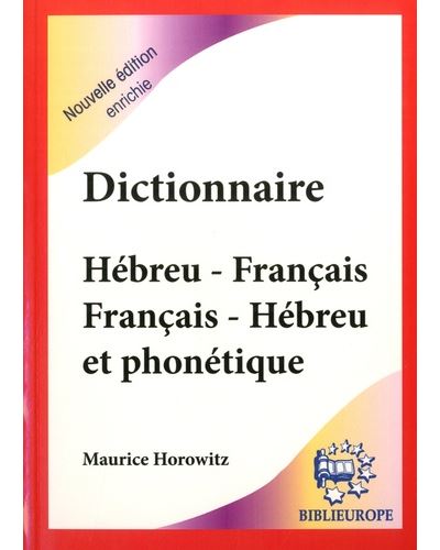 Dictionnaire hébreu-français français-hébreu et phonétique