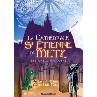 Cathédrale De Saint Etienne De Metz