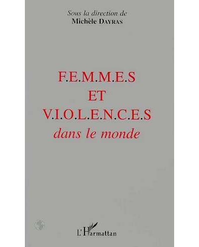 Femmes et violences dans le monde - M. Dayras - broché