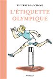 L'Étiquette olympique - Précieux conseils pour entrer dans l