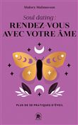 Soul dating : rendez-vous avec votre âme