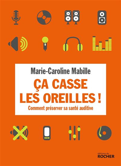 Ça casse les oreilles !