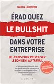 Éradiquez le bullshit dans votre entreprise