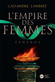 L'Empire des Femmes, tome 2 - Teneros