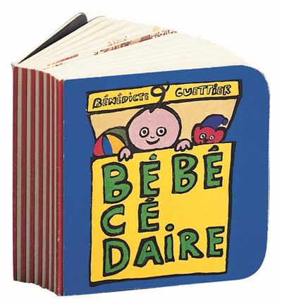 Bebecedaire - Bénédicte Guettier - cartonné