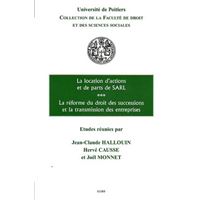 La location de parts sociales et actions, la réforme du droit des successions et